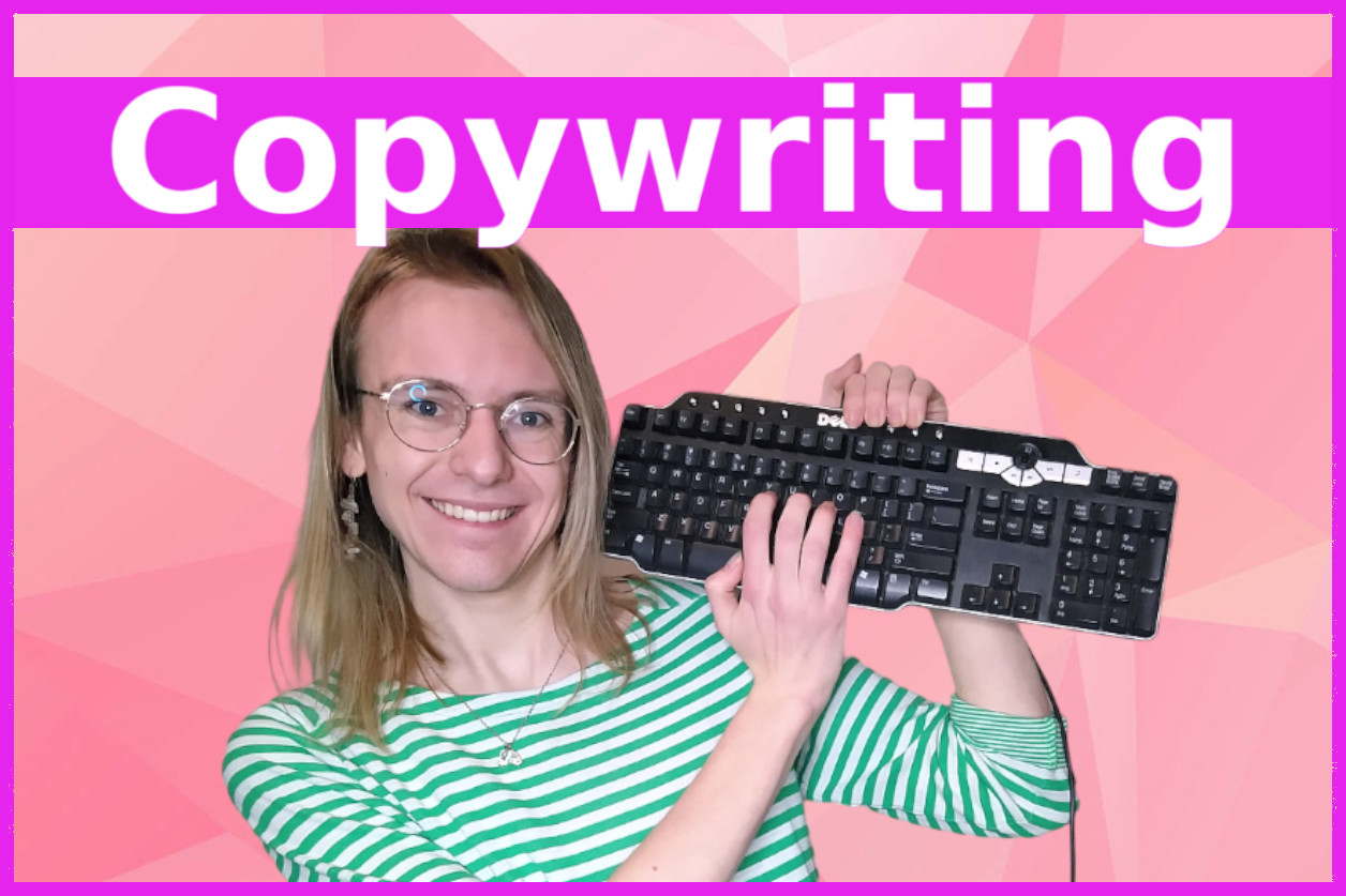 A photo of me, holding a keyboard and smiling, with above that the word 'Copywriting'